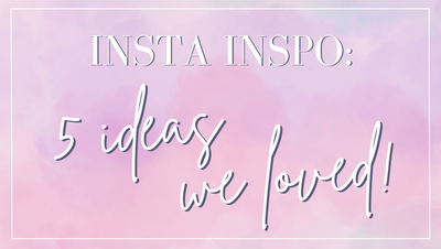 Insta Inspo: 5 Ideas We Saw and Loved!