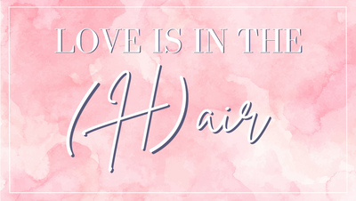 Love Is In The (H)air!